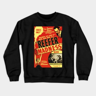 Classic Anti-Drug Movie Poster - Reefer Madness Crewneck Sweatshirt